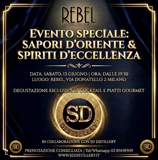 Sapori d'Oriente & Spiriti d'Eccellenza: SD Distillery al Rebel di Milano